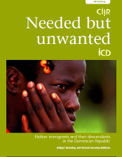 Portada de Needed But Unwanted: Haitian immigrants and their descendants in the Dominican Republic