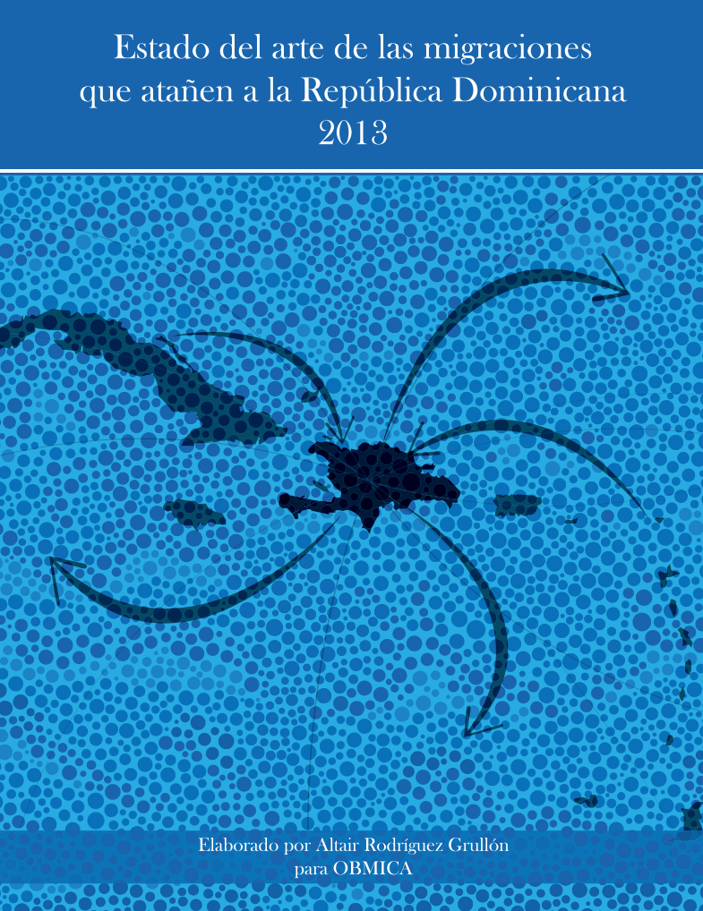 Portada de Estado del arte de las migraciones que atañen a la República Dominicana 2013.