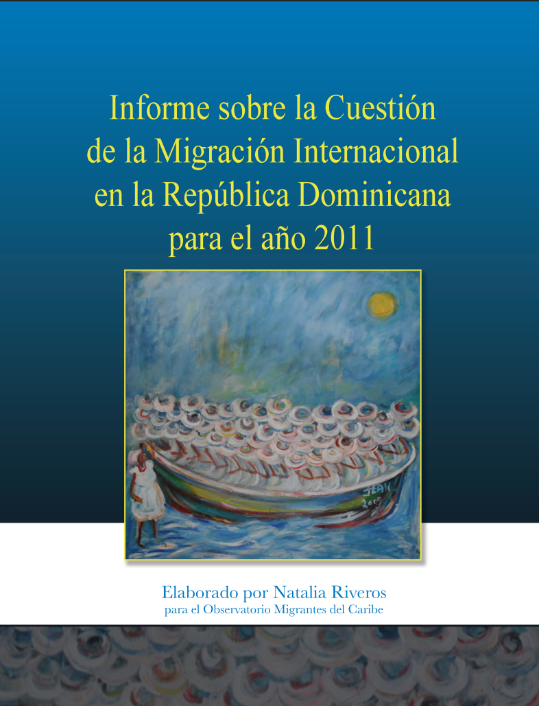 Portada de Informe sobre la Cuestión de la Migración Internacional en la República Dominicana para el año 2011.