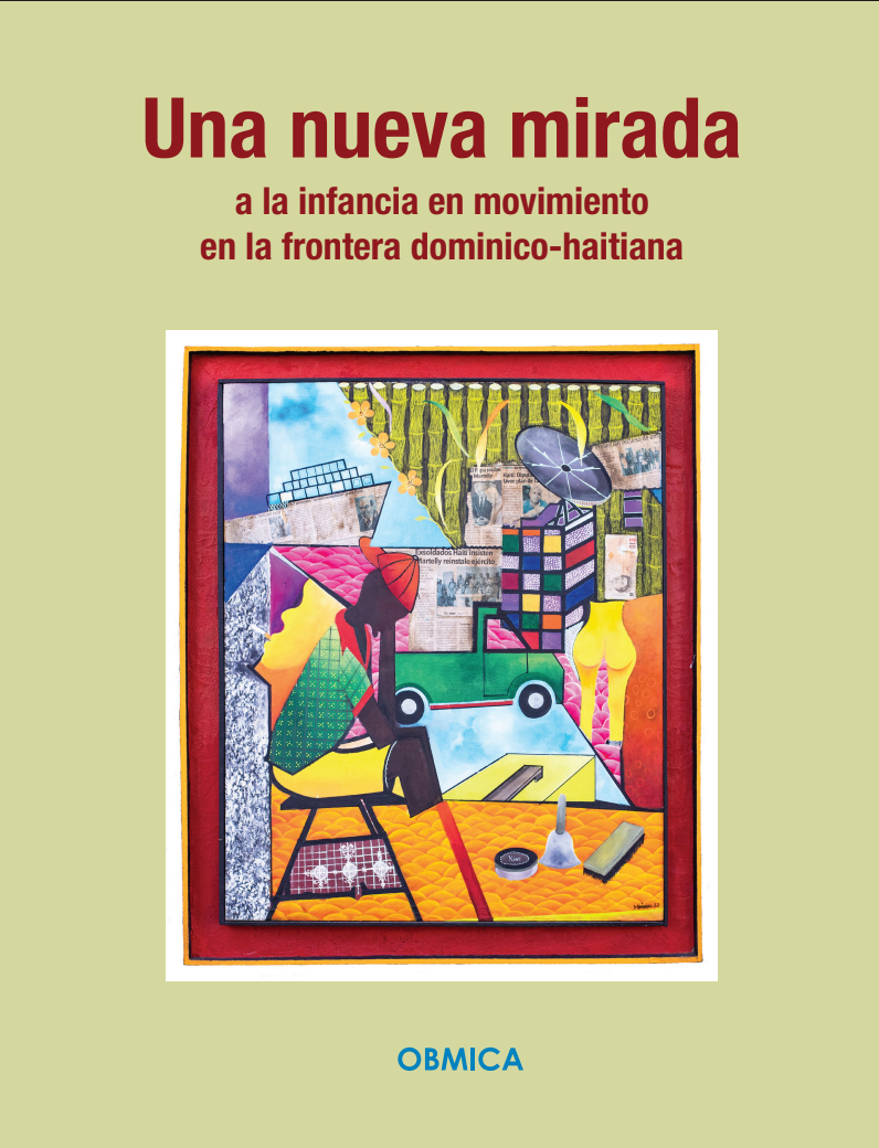 Portada de Una nueva mirada a la infancia en movimiento en la frontera dominico-haitiana
