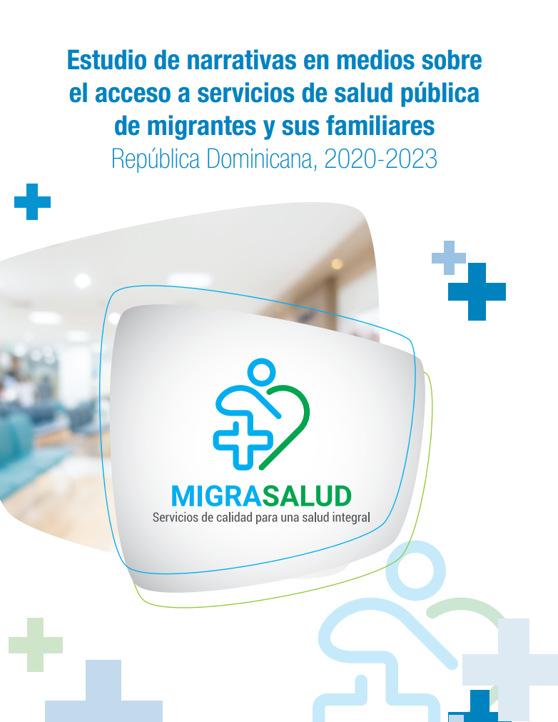 Portada de Estudio de narrativas en medios sobre el acceso a servicios de salud pública de migrantes y sus familiares